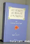 Secrets de beauté d'autrefois (Les)