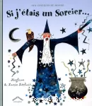 Si j'étais un sorcier...