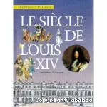 Siecle de louis xiv (Le)