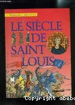 Le siècle de Saint Louis