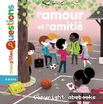 Amour et l'amitié (L')