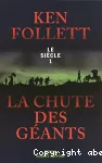 Siècle: la chute des géants (t1) (Le)