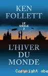 Siècle; l' hiver du monde (t2) (Le)