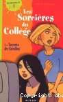 Sorcières du collège: secrets de famille (t2) (Les)