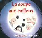 Soupe aux cailloux (La)