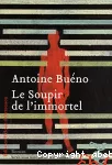 Soupir de l'immortel (Le)