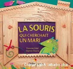 Souris qui cherchait un mari (La)